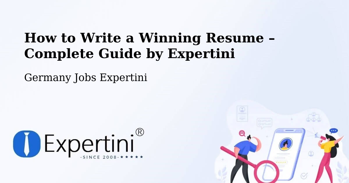 Resume Writing Guide for Job Seekers – Schliengen - Schliengen, Germany Jobs Expertini